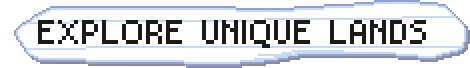 Crooky The Game: Pixelated banner with black text “EXPLORE UNIQUE LANDS”.