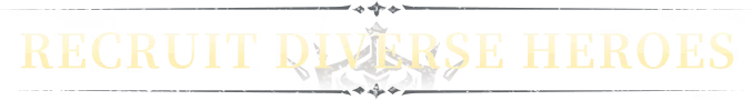 Crown and Adventure: Beige text "RECRUIT DIVERSE HEROES" with ornate decorative elements.
