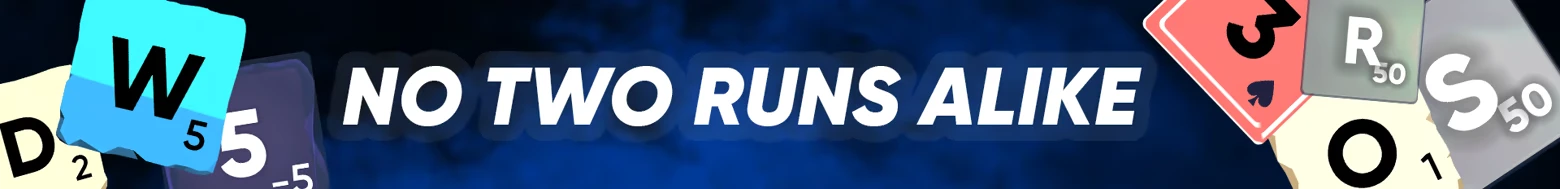 No Two Runs – Cursed Words Cursed Words: Bold text "NO TWO RUNS ALIKE" with letter tiles W, D, R, S, and numbers on a blue background.