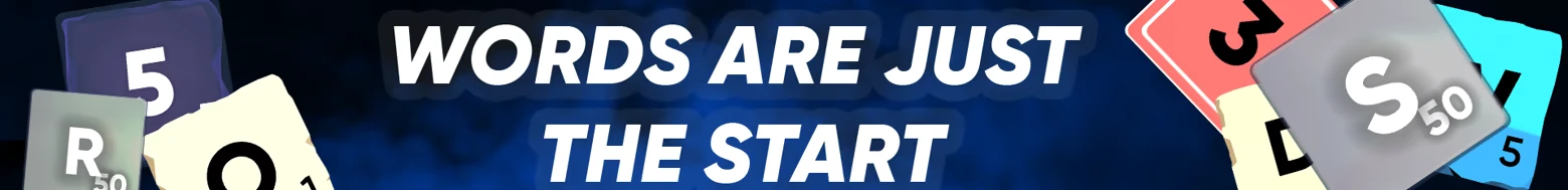 Words Starting Cards – Cursed Words Cursed Words: Bold text "WORDS ARE JUST THE START" with letter tiles R, S, 5, and colorful cards.