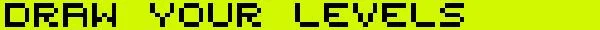 CxC: Black pixelated text "DRAW YOUR LEVELS" on a bright yellow background.