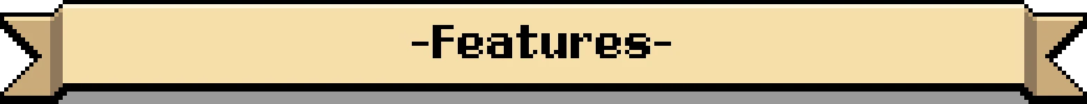 Features Header – Dark Cards of Candlewood Dark Cards of Candlewood: Pixel banner reading “-Features-” on tan ribbon background.