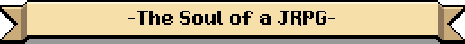 Jrpg Soul Banner – Dark Cards of Candlewood Dark Cards of Candlewood: Beige pixel banner with black text “-The Soul of a JRPG-”.