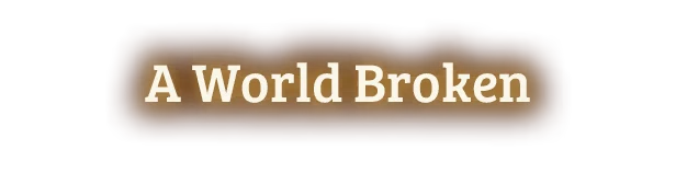 A World Broken – Dawnfolk Dawnfolk: Text "A World Broken" in bold white on a dark brown, textured background.