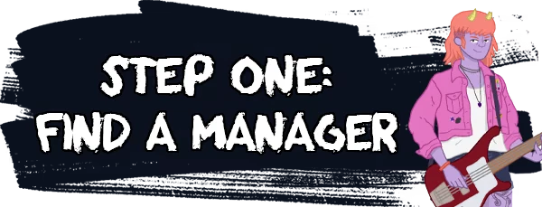 Dead Pets Unleashed: "Step One: Find a Manager" text with character holding a bass guitar.