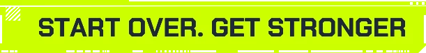 Start over Slogan – DEADBOOT DEADBOOT: Neon green banner with bold black text reading START OVER. GET STRONGER.