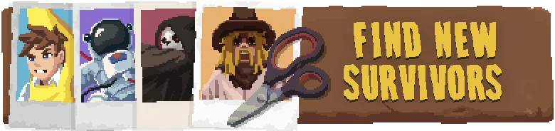 Deadly Days: Four character portraits, scissors, and "FIND NEW SURVIVORS" in bold yellow text.