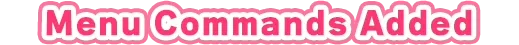 Decollate Decoration: Pink text reads "Menu Commands Added" with a white outline.