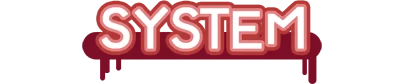 Decollate Decoration: The word "SYSTEM" in bold, white letters with a red, dripping background.