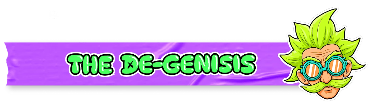 DeGen Rivals: Purple banner reading “THE DE-GENISIS” with green-haired goggle face icon.