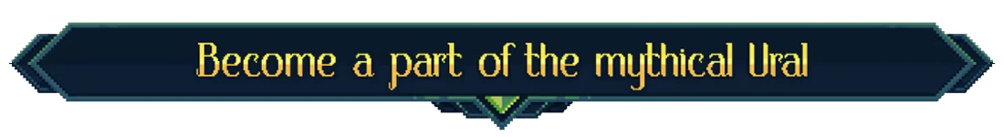 Demidoff Corp: Banner with gold text “Become a part of the mythical Ural”.