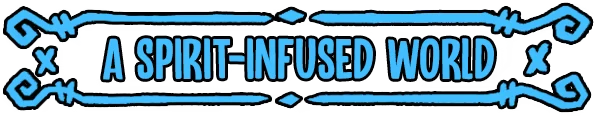 Denari: Blue banner with bold text “A SPIRIT-INFUSED WORLD” and ornate border icons.