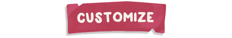 Design and Conjure: Pink button with "CUSTOMIZE" in bold white letters.