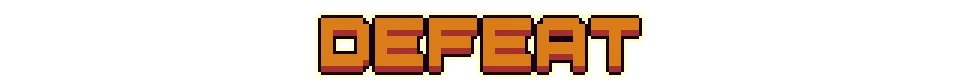 Dice Looter: Pixel-art “DEFEAT” text in orange with dark outline on black background.