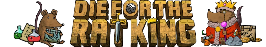 Die for the Rat King: Gold title text with dice, rat holding map, crowned rat king.