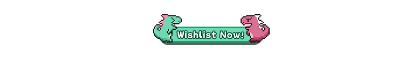 Dino Domino: Pixel banner with two dinos holding a sign reading “Wishlist Now!”.