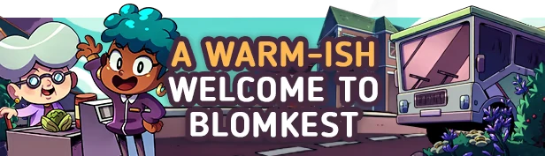 Discounty: Two cheerful characters, a bus, and bold text "A Warm-ish Welcome to Blomkest."