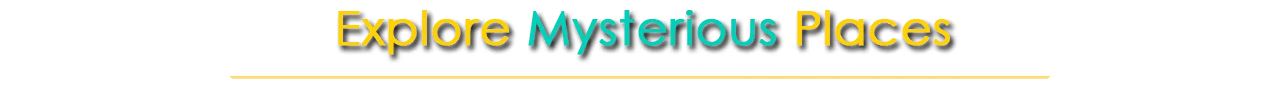 Distant Shore: Banner text “Explore Mysterious Places” in yellow and teal on black background.