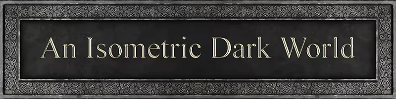 Isometric Dark World – Diviner Diviner: Banner with serif text “An Isometric Dark World” in ornate gray frame.