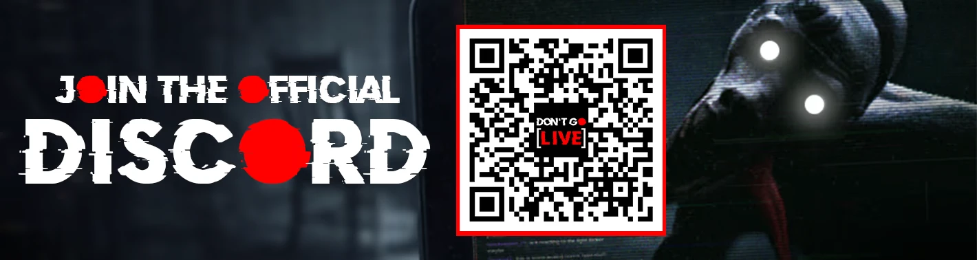 Don’t Go Live: “JOIN THE OFFICIAL DISCORD” text, QR code, and glowing-eyed figure.