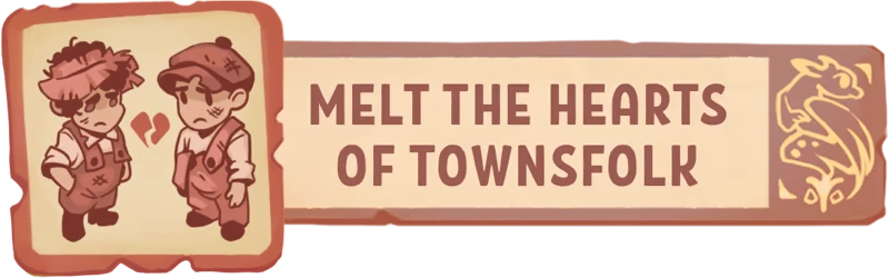 Dragon Shelter: Two cartoon characters with broken hearts, text "Melt the Hearts of Townsfolk."