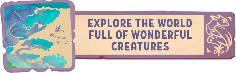 Dragon Shelter: Illustrated trees and birds with text "Explore the world full of wonderful creatures."