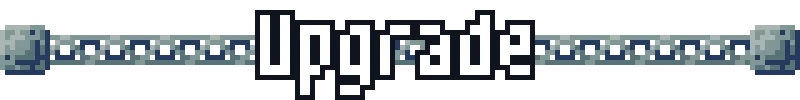 Upgrade Banner – Drillbound Drillbound: Pixel-art banner with chain border and large white text “Upgrade”.