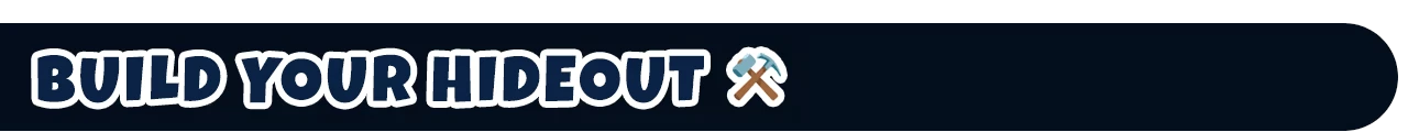 Dumpster Gang: BUILD YOUR HIDEOUT text in bold white letters on dark blue banner, pickaxe icon.