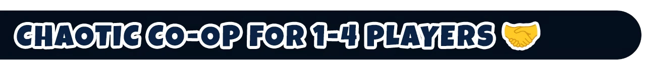 Dumpster Gang: Banner text “CHAOTIC CO-OP FOR 1-4 PLAYERS” with handshake icon.