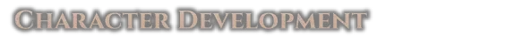 Character Development – Dungeon Settlers Dungeon Settlers: Large serif title text reading “CHARACTER DEVELOPMENT” on black background.