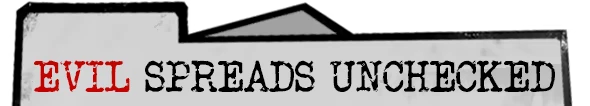 Dupery: Banner with distressed text “EVIL SPREADS UNCHECKED,” EVIL in red, rest black.