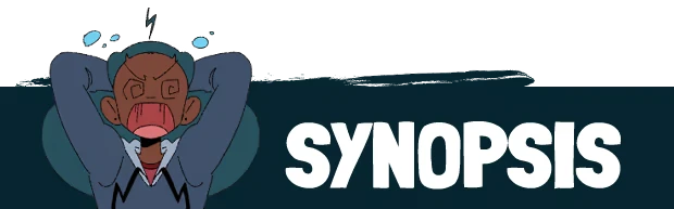 Synopsis Title – Duppy Detective Tashia Duppy Detective Tashia: Cartoon character panicking beside bold white text "SYNOPSIS".