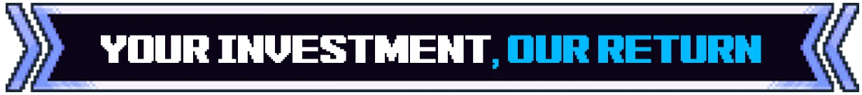 E-Lich: Pixelated banner with text "YOUR INVESTMENT, OUR RETURN" in white and blue.