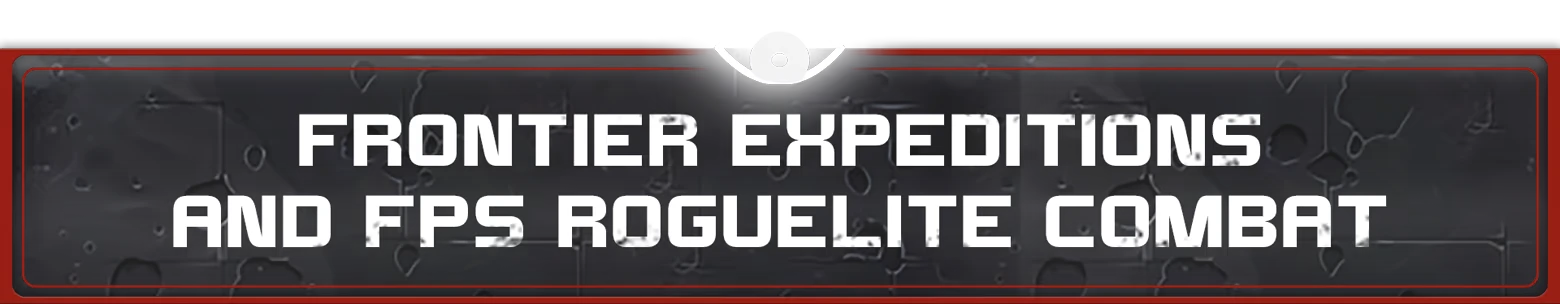 Earth From Another Sun: Bold white text reads "Frontier Expeditions and FPS Roguelite Combat" on black.