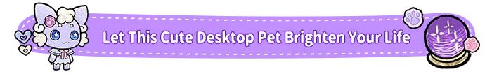 Eggo: Cute creature with starry eyes, purple banner text "Let This Cute Desktop Pet Brighten Your Life."