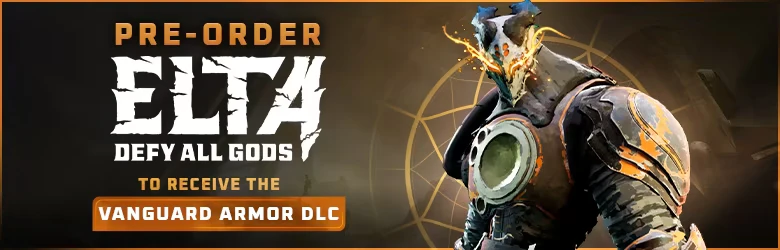 Elta: Pre-order ELTA Defy All Gods text beside armored figure with glowing mask.