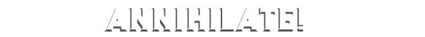 End of Ember: Bold white text "ANNIHILATE!" on a black background, in a horror-themed font.