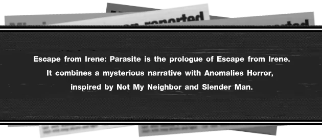 Prologue Description – Escape from Irene: Parasite Escape from Irene: White text on a dark background describes the game as a prologue and inspiration.