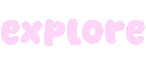 Eternal Angler: Pixel-art pink text “EXPLORE” with black outline on black background.
