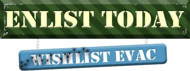 Wishlist Banner – EVAC EVAC: Green banner reading ENLIST TODAY above blue tag reading WISHLIST EVAC.