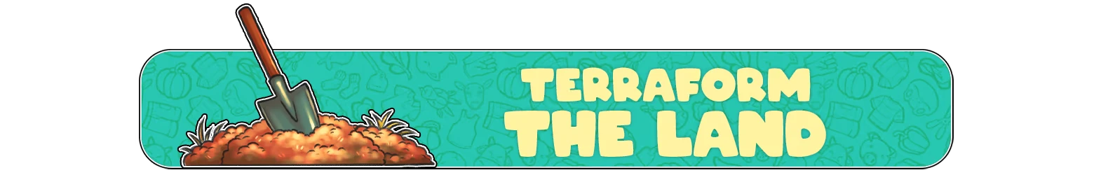 Everdream Village: A shovel in soil with "Terraform the Land" text on a teal background.