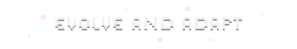 Everwarder: Pixelated text "EVOLVE AND ADAPT" with pink crystals on a black background.