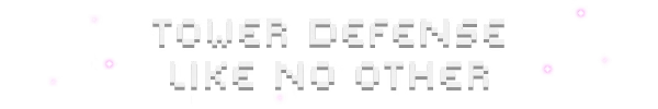 Everwarder: Blocky white text reads "TOWER DEFENSE LIKE NO OTHER" with pink crystals floating around.