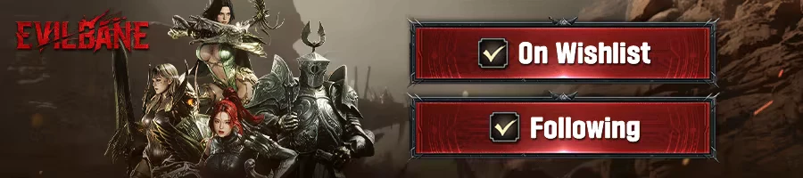 Wishlist Following Buttons – EVILBANE EVILBANE: Four armored heroes beside EVILBANE logo; red On Wishlist and Following buttons.