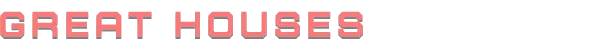 Great Houses Title – Exark Exark: Pink pixel-font title text reading “GREAT HOUSES” on black background.