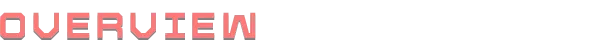 Overview Title – Exark Exark: Large pink pixel-font text reading “OVERVIEW” on a black background.