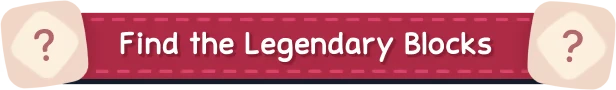 Fakutori: Red banner with white text "Find the Legendary Blocks" and two question mark icons.