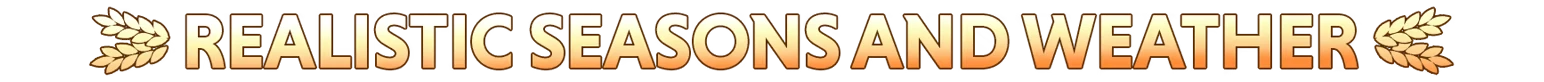 Farmer's Dynasty 2: Gold banner reading REALISTIC SEASONS AND WEATHER with wheat icons.
