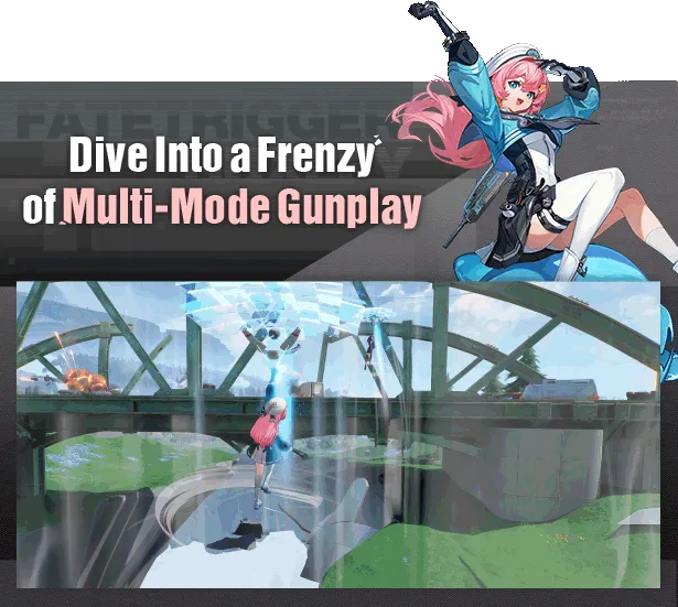 Fate Trigger: Pink-haired character leaps under a bridge, text reads "Dive Into a Frenzy of Multi-Mode Gunplay."