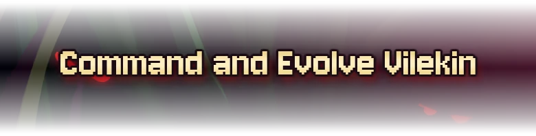 Fear Tall Grass: Pixel-font text “Command and Evolve Vilekin” on dark grass background.